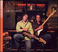 One Less Dream von Morris Brothers