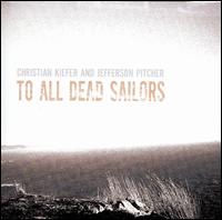 To All Dead Sailors von Christian Kiefer