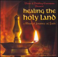 Healing the Holy Land von Dean Evenson