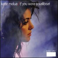 If You Were a Sailboat von Katie Melua