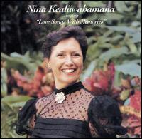 Love Songs With Memories von Nina Keali'iwahamana