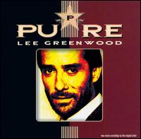 Pure von Lee Greenwood