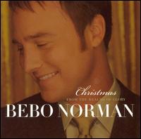 Christmas... from the Realms of Glory von Bebo Norman