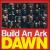 Dawn von Build an Ark