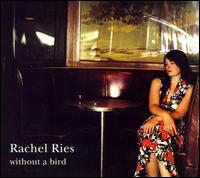 Without A Bird von Rachel Ries