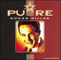 Pure von Roger Miller