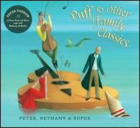 Puff & Other Family Classics von Peter, Bethany & Rufus