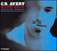 Magic Hour Sailor Songs von C.R. Avery