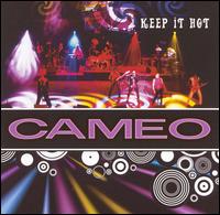 Keep It Hot [Bonus Tracks] von Cameo