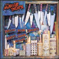 Watch Your Candles Watch Your Knives von Marble Index