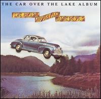 Car Over the Lake Album von Ozark Mountain Daredevils