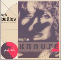 Tank Battles: Songs of Hanns Eisler von Dagmar Krause