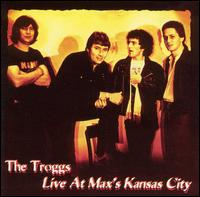 Live at Max's Kansas City von The Troggs