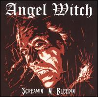 Screamin' & Bleedin' von Angel Witch