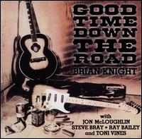 Good Time Down the Road von Brian Knight