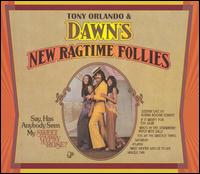 Dawn's New Ragtime Follies von Tony Orlando