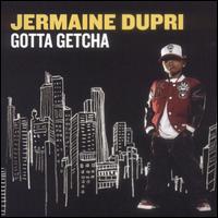 Gotta Getcha [US CD] von Jermaine Dupri