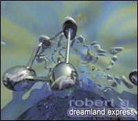 Dreamland Express von Robert G