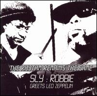 Rhythm Remains the Same: A Tribute to Led Zeppelin von Sly & Robbie