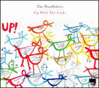 Up with the Larks von Pearlfishers