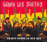 Lo Que Somos Lo Que Sea von Grupo Los Santos