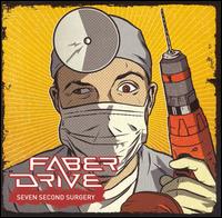 Seven Second Surgery von Faber Drive