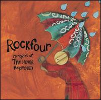 Memories of the Never Happened von Rockfour