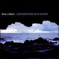 Conversations with Silence von Mike Lindup