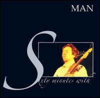 Sixty Minutes with Man von Man