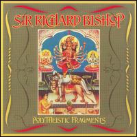 Polytheistic Fragments von Richard Bishop