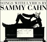 Songs with Lyrics von Sammy Cahn
