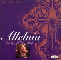 Alleluia: Songs of Worship von Bill Gaither
