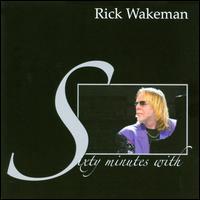 Sixty Minutes with Rick Wakeman von Rick Wakeman