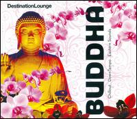 Destination Lounge: Buddha von Various Artists