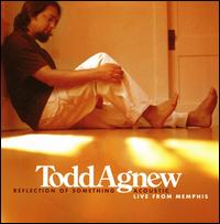 Reflection of Something Acoustic: Live from Memphis von Todd Agnew