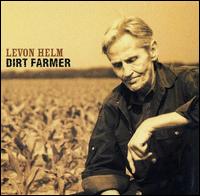 Dirt Farmer von Levon Helm