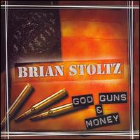 God, Guns & Money von Brian Stoltz