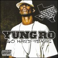 Go Hard Texas von Yung Ro