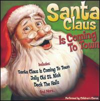 Santa Claus Is Coming to Town [St. Clair] von Children's Choir