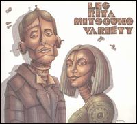 Variéty von Les Rita Mitsouko