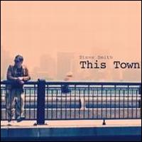 This Town von Steve Smith