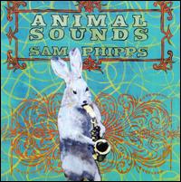 Animal Sounds von Sam Phipps