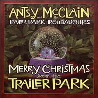 Merry Christmas from the Trailer Park von Antsy McClain