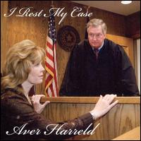 I Rest My Case von Aver Harreld