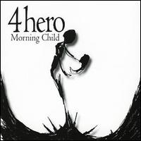 Morning Child von 4hero