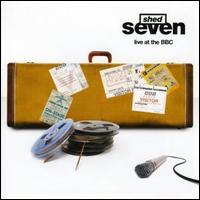 At the BBC von Shed Seven