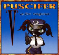 V Is for Vagina von Puscifer