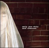 Dark Undercoat von Emily Jane White