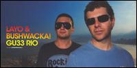 Global Underground: Rio de Janeiro von Layo & Bushwacka!