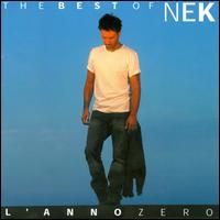 Best of Nek: l'Anno Zero von Nek